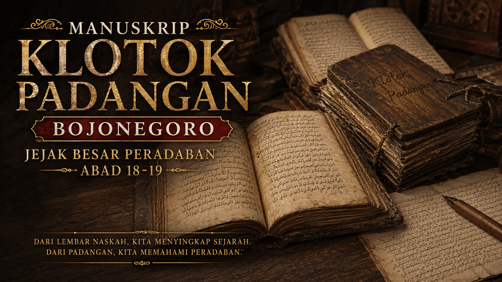 Manuskrip Klotok Padangan Bojonegoro Jejak Besar Peradaban Abad 18-19